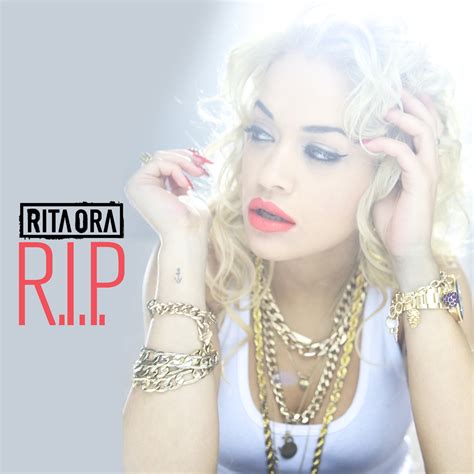 r rip|Rita Ora .